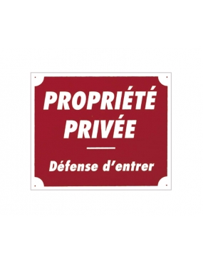 Pancarte Propriété Privée...